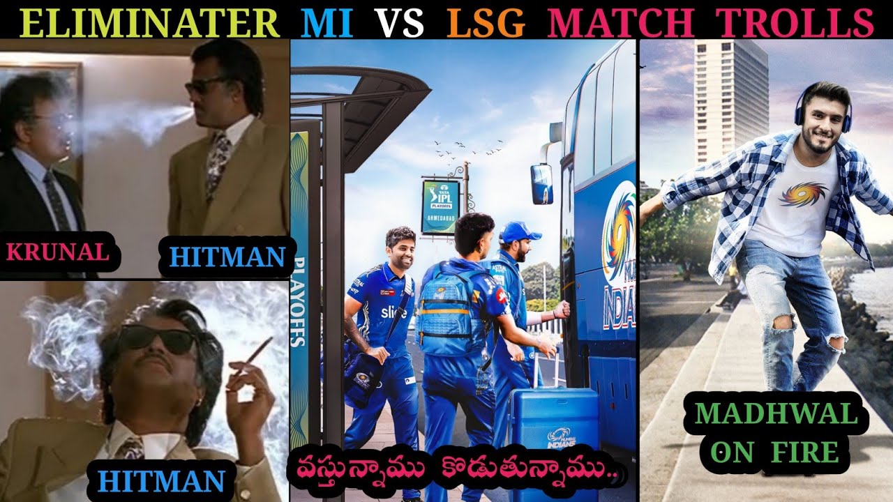 IPL 2023 ELIMINATER MI VS LSG MATCH TROLL|| TELUGU CRICKET TROLLS|| HITMAN,ISHAN,SKY,KRUNAL,STOINIS,