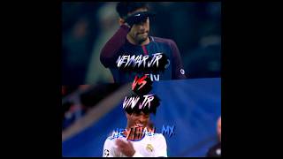Neymar.jr Vs Vini.jr #Neymar #Viniciusjr #Edit