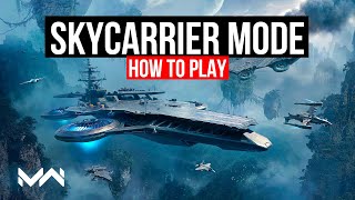 How to play SkyCarrier mode in Modern Warships