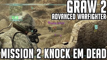GRAW 2 Gameplay Ghost Recon: Advanced Warfighter 2 Xbox One Level 2 Knock Em Dead | As It Really Is