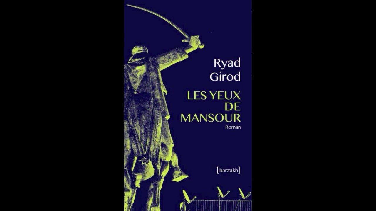  Les Yeux De Mansour Ryad Girod YouTube