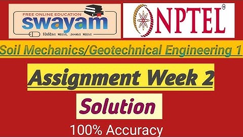 nptel ।। Soil Mechanics/Geotechnical Engineering 1।। Assignment week 2 ।। Solution।। 2023 #nptel