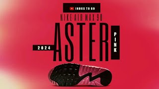 Nike Air Max 90 ASTER PINK 2024 DETAILED LOOK AND PRICE INFORMATION
