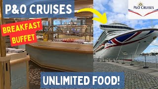 P&O CRUISES | BREAKFAST BUFFET | VENTURA