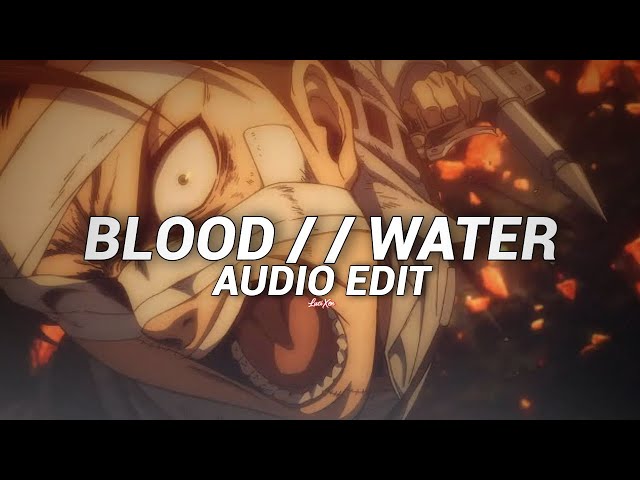 blood // water - grandson [edit audio] | (tiktok version) | eren yeager class=