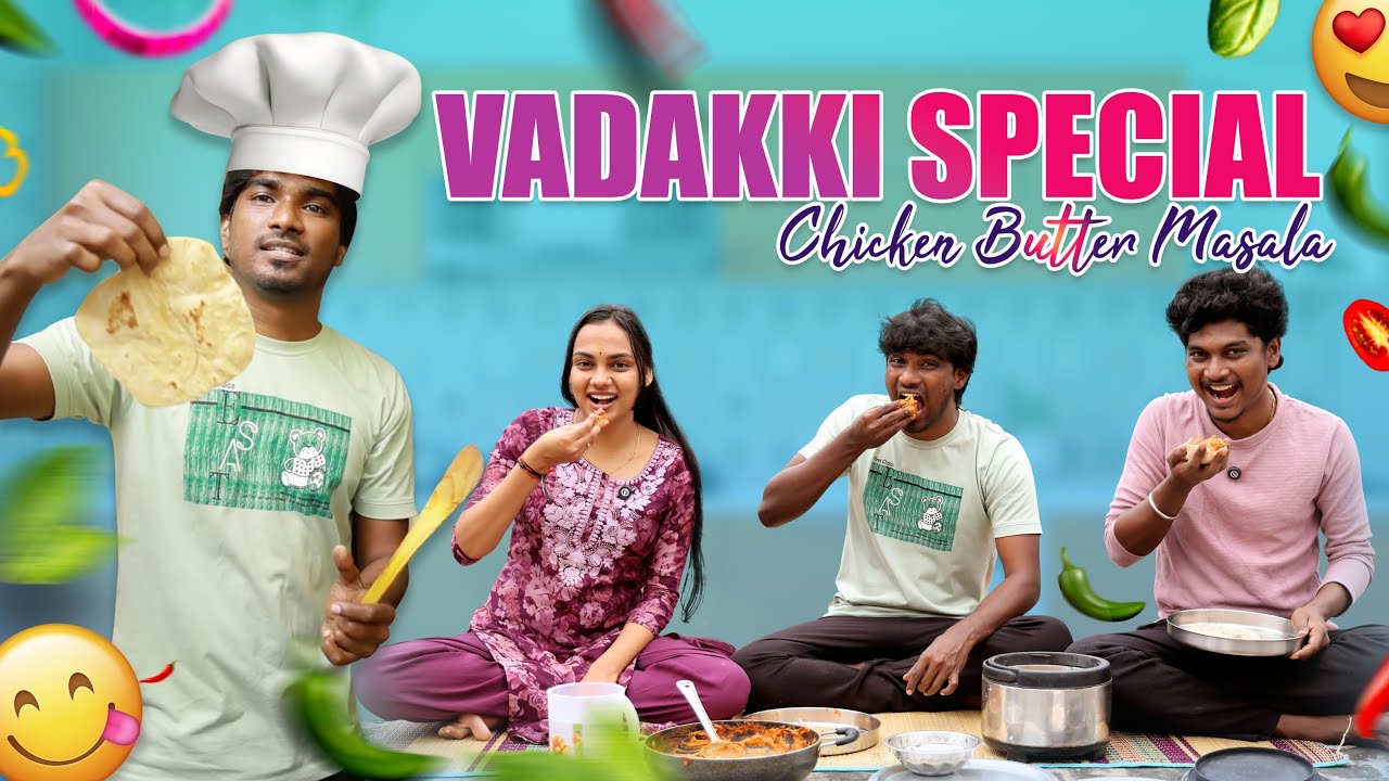 Vadakki special chicken Butter Masala 😋 | Funny factory vlog