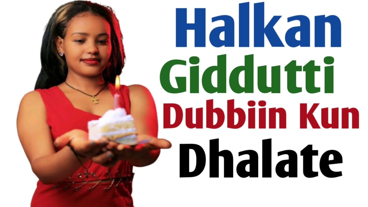 Halkan Gidduutti Dubbiin Kun Dhalate