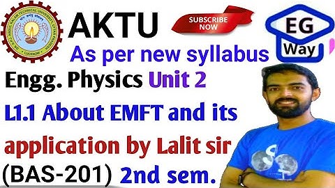 Unit 2nd | L2.1 About EMFT and its applications| Engg. Physics |by Lalit sir #emft #current #physics