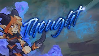 Thought - A Brawlhalla Montage