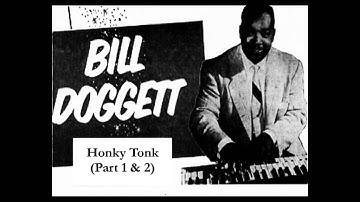Bill Doggett - Honky Tonk (Part 1 & 2)