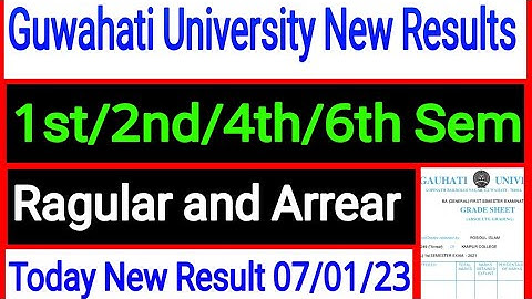 Guwahati University New Results 1st/2nd/4th/6th Sem Result Ragular and Arrear