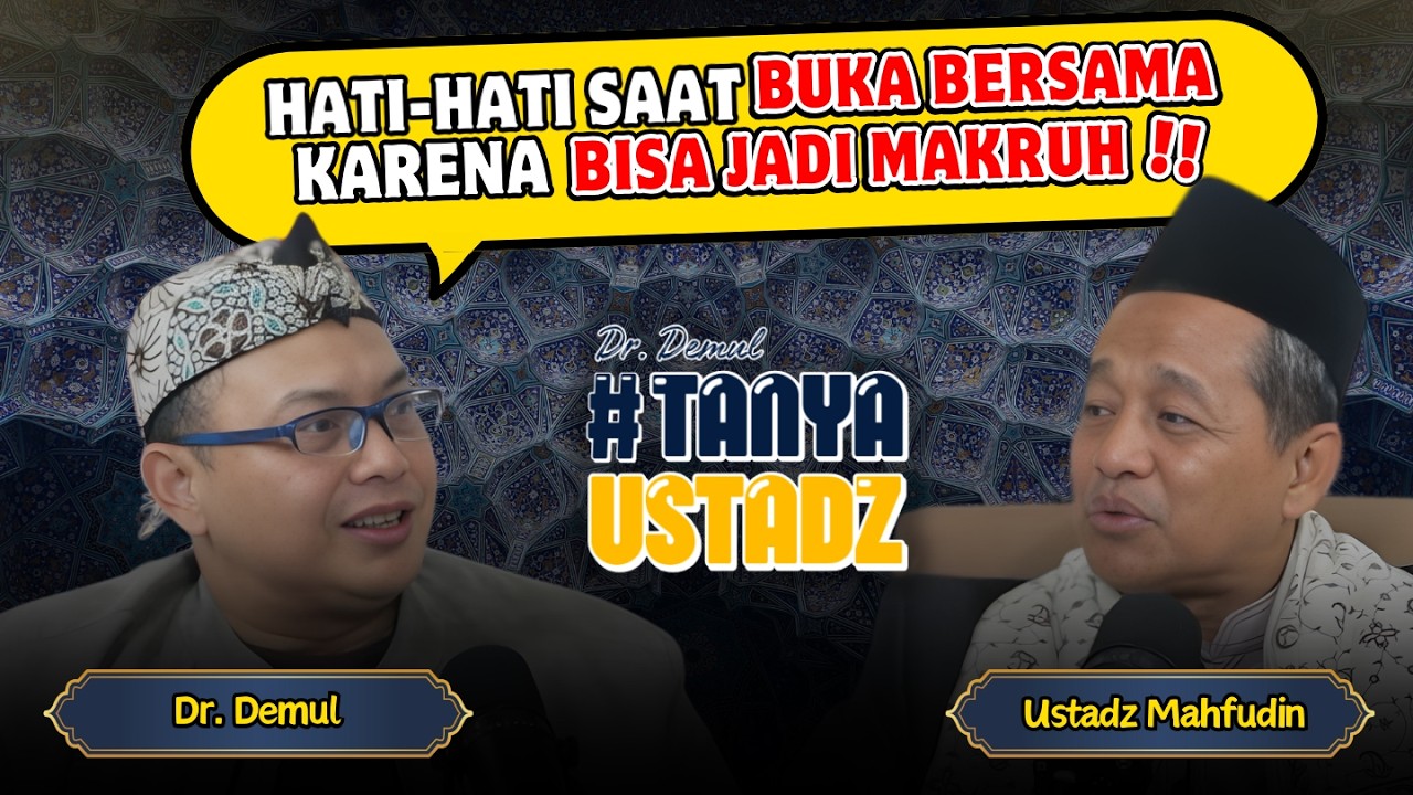 Hati-hati Saat Anda Buka Bersama Karena Bisa Jadi Makruh‼️#TanyaUstadz