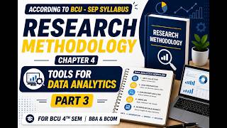 RM chapter 4 tools for data analysis part-3, 4th semester BBA & BCOM, BCU- SEP syllabus.