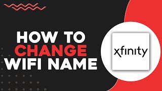 How To Change WiFi Name on Xfinity (Quick & Easy) How To Change Xfinity Wifi Name Best Method