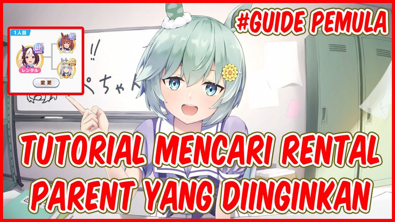 Tutorial Mencari Rental Parent Yang Diinginkan 【Uma Musume Indonesia