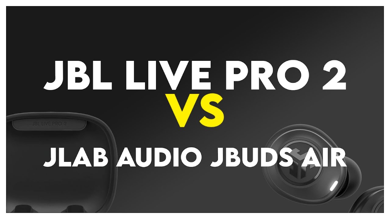 JBL Live Pro 2 vs JLab Audio JBuds Air Comparison - YouTube