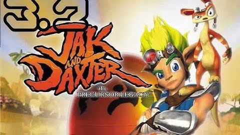 Jak and Daxter: Precursor city shenanigans Part 3.1