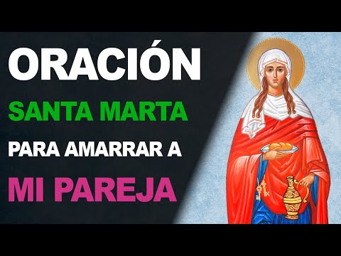 🙏 Los 7 nudos - Poderosa oración a Santa Marta para amarrar a mi pareja 🙏
