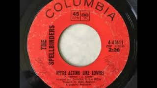 The Spellbinders  -  We're acting like lovers