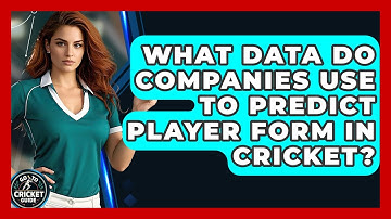 What Data Do Companies Use To Predict Player Form In Cricket? - Go-To Cricket Guide