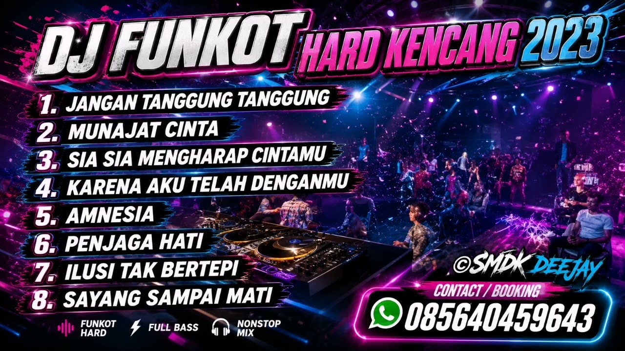 JANGAN TANGGUNG TANGGUNG X MUNAJAT CINTA FUNKOT HARD 2023 - DJ SMDK