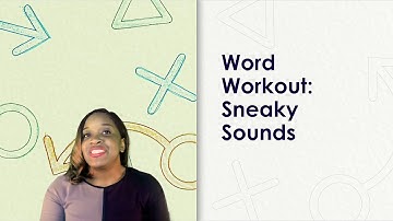 Flex Your Skills: Word Workout Sneaky Sounds