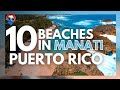10 beaches in manati puerto rico