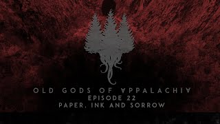 Episode 22: Paper, Ink and Sorrow