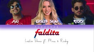 Leslie Shaw - Faldita ft. Mau y Ricky (Letra)