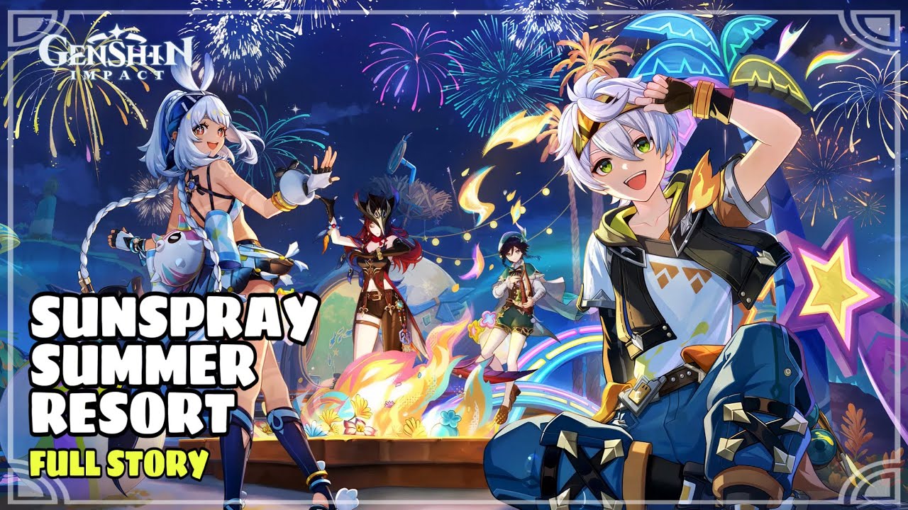 Sunspray Summer Resort - Full Story [Genshin Impact]