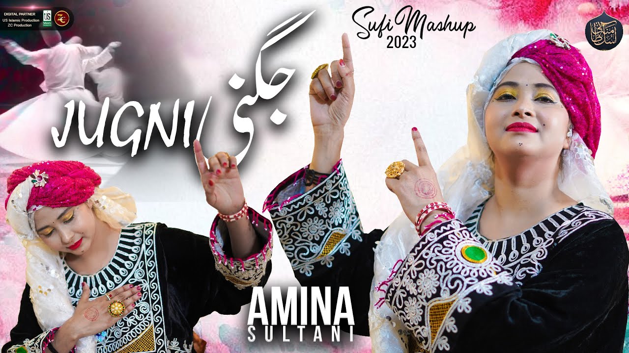 Sufi Mashup  Jugni  Ishq Bulleh Nu  Parh Parh Ilm  Amina Sultani  Sufi Song 2023