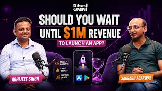 App Strategy for Omni Channel Growth with Abhijeet Singh on Dilse Omni talks with Saurabh: Ep 5