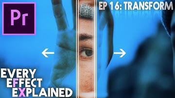 How to use Transform Effects in Adobe Premiere Pro (Every Effect Explained)