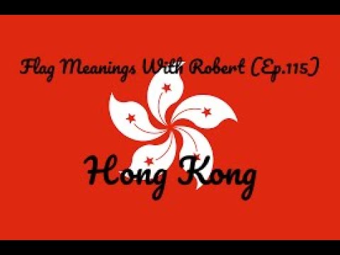 Flag Meanings With Robert (Ep.115): Hong Kong - Hello YouTube!!! Welcome to Flag Meanings With Robert! For this episode, we are exploring Hong Kong, a special administrative region in China! Anyways, enjoy!!!