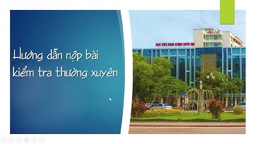 Hướng dẫn nộp bài kiểm tra trên máy tính bằng cách sử dụng Assignment trên Microsoft Teams