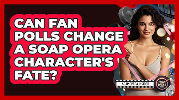 Can Fan Polls Change A Soap Opera Character