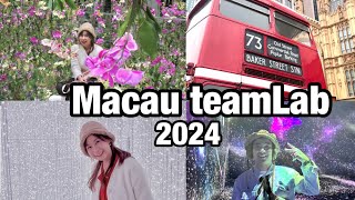 EP.2 Macau Teamlab 2024 | มาเก๊า 2024