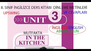 8. Sınıf İngilizce 3. Ünite In The Kitchen Dinleme Metinleri Ve Cevapları