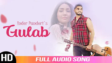 Gulab | Inder Pandori | Audio Song 2019 |  | Folk Rakaat