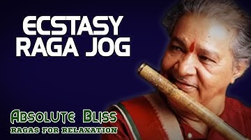 Ecstasy - Raga Jog | Pandit Hari Prasad Chaurasia | Ragas For Relaxation | Music Today