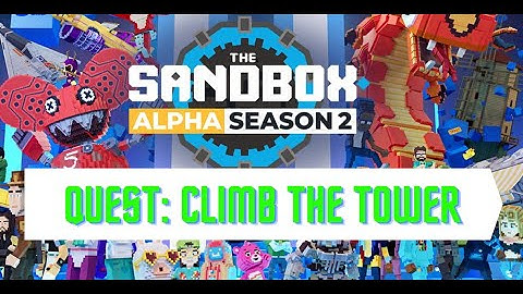 Sandbox Alpha Season 2-  Climb The Tower Quest | Missing Parts by Celsius Online