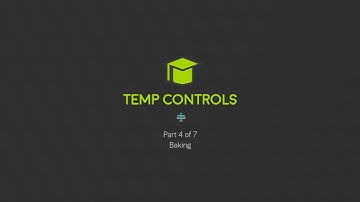 Temp Controls - Part 4 of 7 - Baking