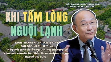 Mục sư Nguyễn Hữu Bình | Khi Tấm Lòng Nguội Lạnh | Bài Giảng Tin Lành #msnguyenhuubinh #httlvn