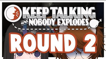 TWO IDIOTS TRY USING BRAIN CELLS (Keep Talking and Nobody Explodes)