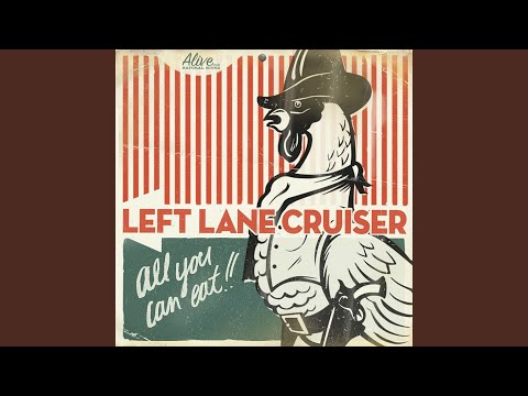 Putar Broke Ass Blues - Left Lane Cruiser