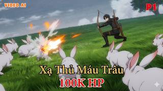 Xạ Thủ Máu Trâu 100K HP | Thức Tỉnh Thiên Phú Bàn Tay Thiên Phạt – Solo Boss Tân Thủ Cực Bá Đạo screenshot 4