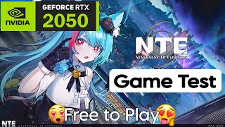 NTE: Neverness to Everness on RTX 2050 - UE5's Best Optimization!