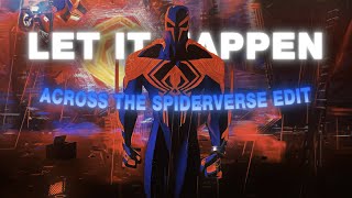Across The Spider-Verse Edit 4K 60fps | Let It Happen