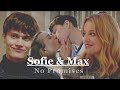 Sofie & Max | No promises [Love & Anachy]