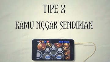 Tipe X - Kamu Nggak Sendirian (real drum cover)